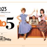 D23 Presents 9 to 5 at The El Capitan Theatre key art showing Jane Fonda, Lily Tomlin and Dolly Parton raising glasses around Dabney Coleman, who is tied up in his office chair