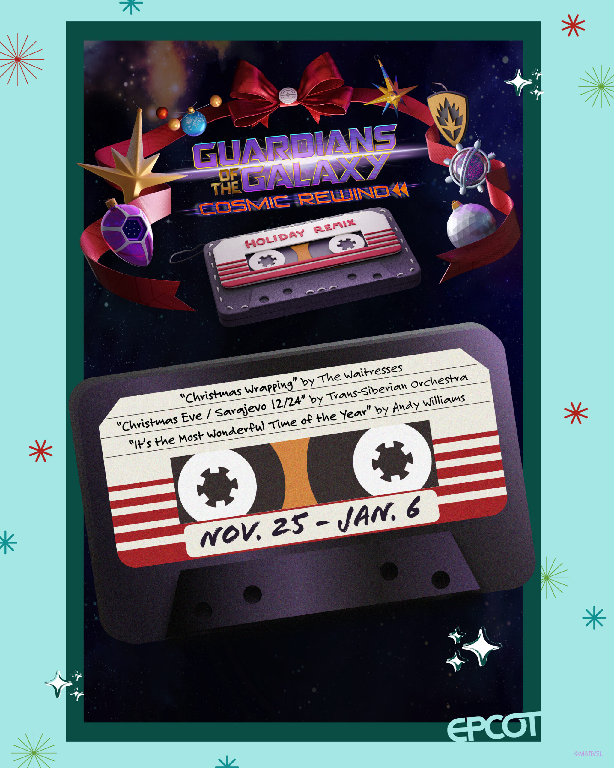 Guardians of the Galaxy: Cosmic Rewind Holiday Remix poster with a cassette tape listing Christmas Wrapping, Christmas Eve / Sarajevo 12/24 and It's the Most Wonderful Time of the Year, Nov. 25 to Jan. 6 at EPCOT