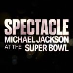 Title card for Spectacle: Michael Jackson at the Super Bowl on Hulu and ESPN