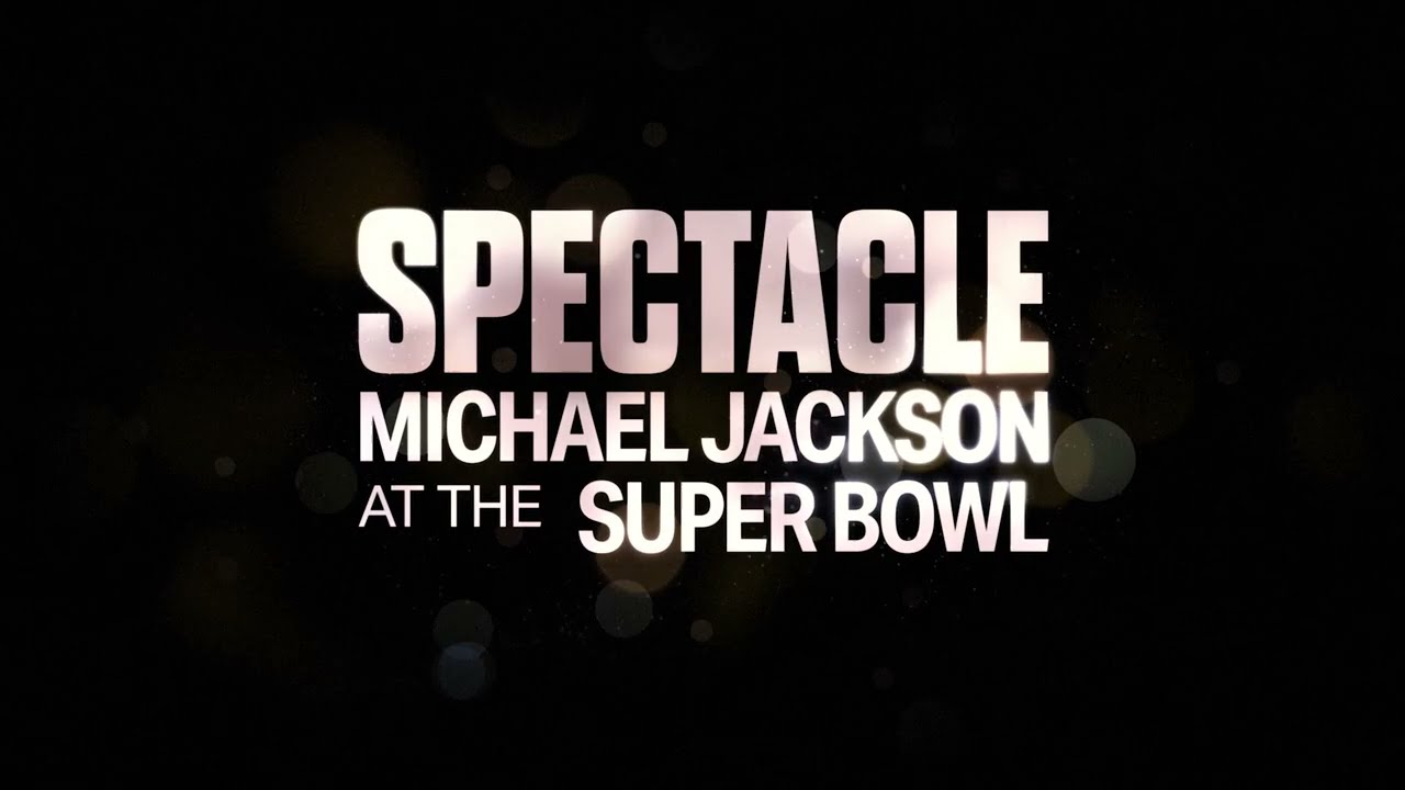 Title card for Spectacle: Michael Jackson at the Super Bowl on Hulu and ESPN