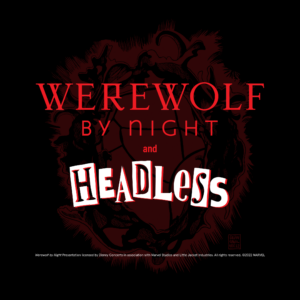 LA Phil artwork for Werewolf by Night and Headless at Walt Disney Concert Hall